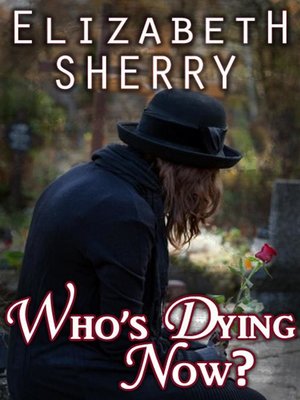 cover image of Who's Dying Now?